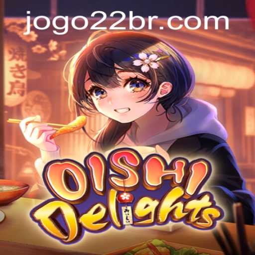 OishiDelights: Explorando o Mundo Fascinante do Novo Jogo de Estratégia